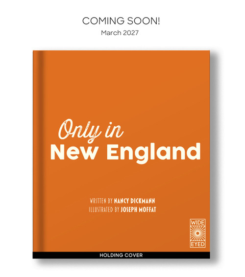 Only in New England by Nancy Dickmann, Joseph Moffat, 9781805702030