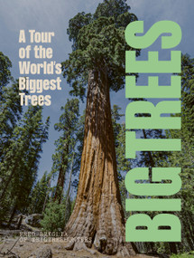 BIG TREES (A tour of the world's biggest trees) by Fred Breglia, 9781805703464