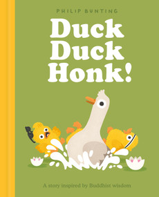 Duck Duck Honk! (A story about Buddhist wisdom) by Philip Bunting, 9781805705727