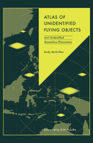 Atlas of Unidentified Flying Objects (and Unidentified Anomalous Phenomena) by Andy McGrillen, 9781805708780
