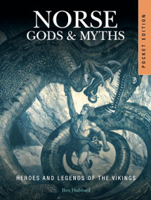 Norse Gods & Myths (Heroes and Legends of the Vikings) by Ben Hubbard, 9781838867478