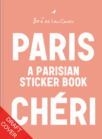 Paris Chéri: Stickers by Zoé de Las Cases (A Parisian Sticker Book) by Zoé de Las Cases, 9781846018398