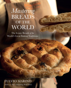 Mastering Breads of the World (The Iconic Breads of the World's Great Baking Traditions) by Fulvio Marino, 9798317902018