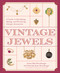 Vintage Jewels (A Guide to Identifying, Styling, and Preserving Antique Accessories) by Amanda Jean and Laura Mae Hornberger, 9798317902421