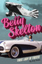 Betty Skelton (First Lady of Firsts!) by Jerry Burton, 9798317902636
