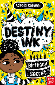 Destiny Ink: Birthday Secret by Adeola Sokunbi, 9798887773131