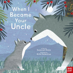 When I Became Your Uncle by Susannah Shane, Britta Teckentrup, 9798887773223