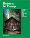 Return to Camp (A Guide to Design, Style, and Community from Camp Wandawega) by Tereasa Surratt, 9798894144061
