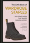 The Little Book of Wardrobe Staples (100 Iconic Pieces that Shaped Fashion History) by Luca Gallaccio, Anaïs Rointru, Gaël Rageade, Gretchen Schmid, 9798894144719