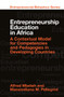 Entrepreneurship Education in Africa (A Contextual Model for Competencies and Pedagogies in Developing Countries) by Alfred Mbeteh, Massimiliano M. Pellegrini, 9781839097034