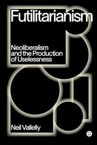 Futilitarianism by Neil Vallelly, 9781912685905