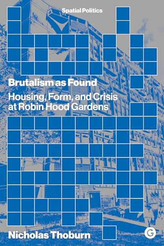 Brutalism as Found by Nicholas Thoburn, 9781913380045