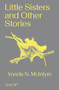 Little Sisters and Other Stories by Vonda N. McIntyre, 9781915983077