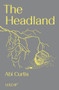 Headland by Abi Curtis, 9781915983121