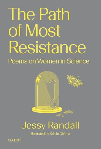 Path of Most Resistance (Poems on Women in Science) by Jessy Randall, Kristin DiVona, 9781915983275