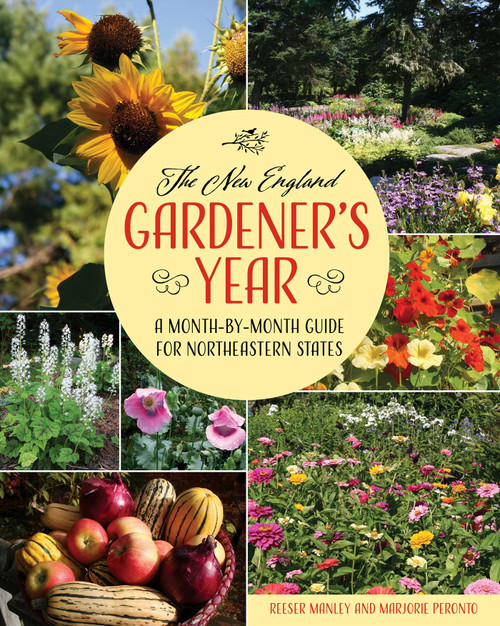 New England Gardener's Year by Reeser Manley, Marjorie Peronto, 9781937644147