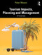 Tourism Impacts, Planning and Management by Peter Mason, 9781041236498