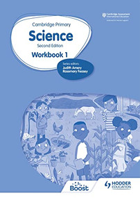 Cambridge Primary Science Workbook 1 Second Edition by Andrea Mapplebeck, Deborah Herridge, Helen Lewis, Hellen Ward, Rosemary Feasey, Tara Lievesley, 9781398301450