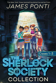 The Sherlock Society Cases 1-3 Collection (Hardcover Boxed Set) (The Sherlock Society; Hurricane Heist; Art Attack) by James Ponti, 9798347128839