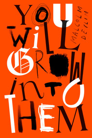 You Will Grow Into Them by Malcolm Devlin, 9781914391156