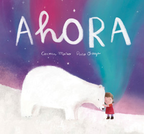 Ahora (Spanish Edition) by Carmen Mateo, Paco Ortega, 9791388132445