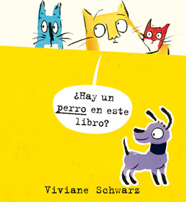 ¿Hay un perro en este libro? (Spanish Edition) by Viviane Schwarz, 9791388434044
