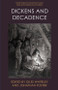Dickens and Decadence by Giles Whiteley, Jonathan Foster, 9781399527033