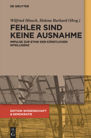 Fehler sind keine Ausnahme (Impulse zur Ethik der Künstlichen Intelligenz) (German Edition) by Wilfried Hinsch, Helena Burkard, 9783119148511