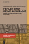 Fehler sind keine Ausnahme (Impulse zur Ethik der Künstlichen Intelligenz) (German Edition) by Wilfried Hinsch, Helena Burkard, 9783119148511