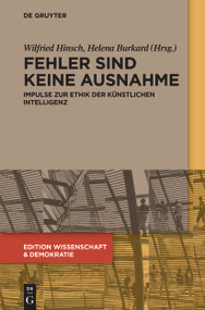 Fehler sind keine Ausnahme (Impulse zur Ethik der Künstlichen Intelligenz) (German Edition) by Wilfried Hinsch, Helena Burkard, 9783119148511