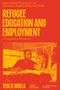 Refugee Education and Employment (A Capability Perspective) by Tebeje Molla, 9781837083671