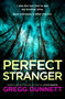 Perfect Stranger by Gregg Dunnett, 9781805085515