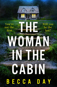 The Woman in the Cabin by Becca Day, 9781471416439