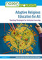 Adaptive Religious Education for All (Teaching Strategies for Inclusive Learning) by Heather Marshall, Glenn Millington, 9781041111481