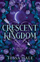Crescent Kingdom by Tessa Hale, 9781615957507