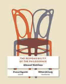 The Responsibility of the Philosopher by Gianni Vattimo, Franca D'Agostini, William McCuaig, 9780231152426