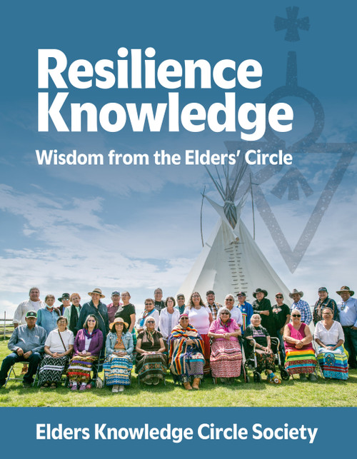 Resilience Knowledge (Wisdom From the Elders' Circle) by Elders Knowledge Circle, 9781774921937