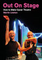 Out On Stage (How to Make Queer Theatre) by Martin Lewton, 9781839044359