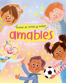 Diario de niñas y niños amables (Spanish Edition) by Carmen Mateo, Marisa Morea, 9791388434013