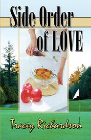 Side Order Of Love by Tracey Richardson, 9781594931437