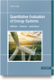 Quantitative Evaluation of Energy Systems (Methods - Solutions - Applications) by Sven Linow, 9798950184031