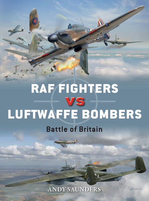 RAF Fighters vs Luftwaffe Bombers (Battle of Britain) by Andy Saunders, Jim Laurier, 9781472808523