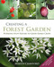Creating a Forest Garden (Working with Nature to Grow Edible Crops) by Martin Crawford, Joanna Brown, 9781900322621