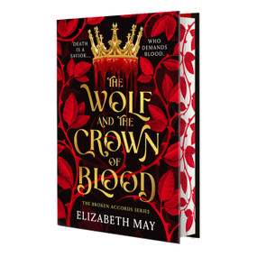 The Wolf and the Crown of Blood (Deluxe Limited Edition) by Elizabeth May, 9781035912896