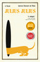 Julius Julius (A Novel) by Aurora Stewart de Peña, 9780771015168