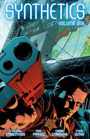 Synthetics Volume One by J. Michael Straczynski, Tony Parker, Carrie Strachan, Steve Dutro, 9781506751665