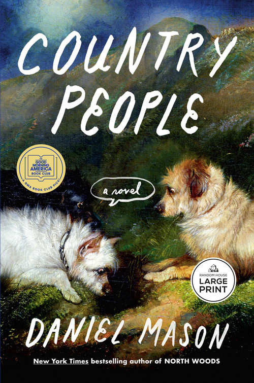 Country People (A Novel) by Daniel Mason, 9798217412334