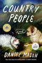 Country People (A Novel) by Daniel Mason, 9798217412334
