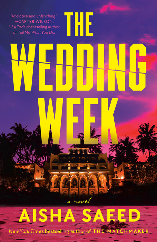 The Wedding Week (A Novel) by Aisha Saeed, 9780593871171