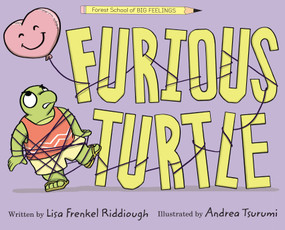 Furious Turtle by Lisa Frenkel Riddiough, Andrea Tsurumi, 9781368103756